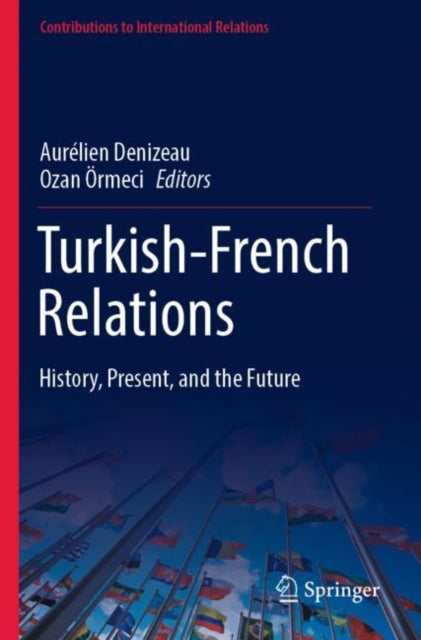 Turkish-French Relations: History, Present, and the Future