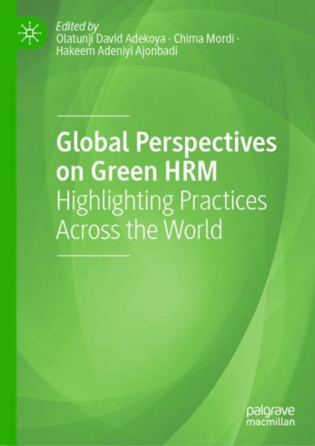 Global Perspectives on Green HRM: Highlighting Practices Across the World
