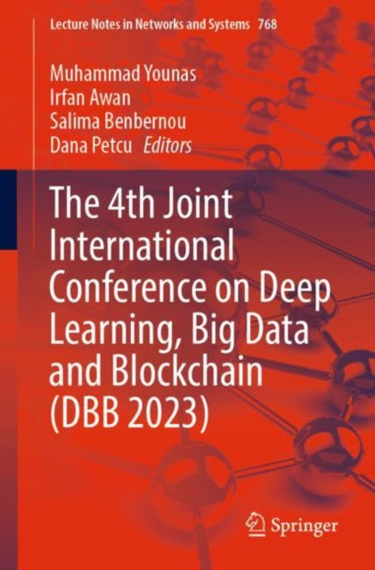 The 4th Joint International Conference on Deep Learning, Big Data and Blockchain (DBB 2023)