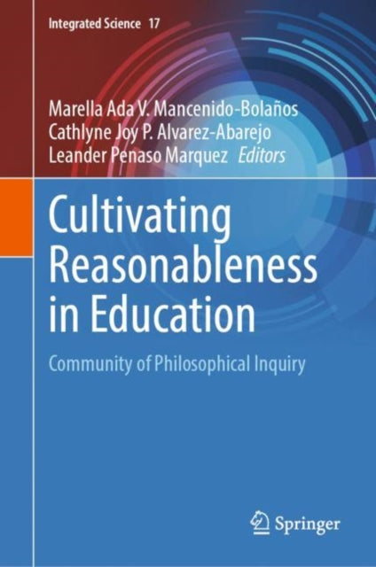 Cultivating Reasonableness in Education: Community of Philosophical Inquiry