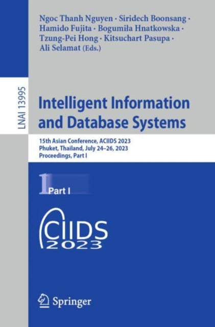 Intelligent Information and Database Systems: 15th Asian Conference, ACIIDS 2023, Phuket, Thailand, July 24β26, 2023, Proceedings, Part I