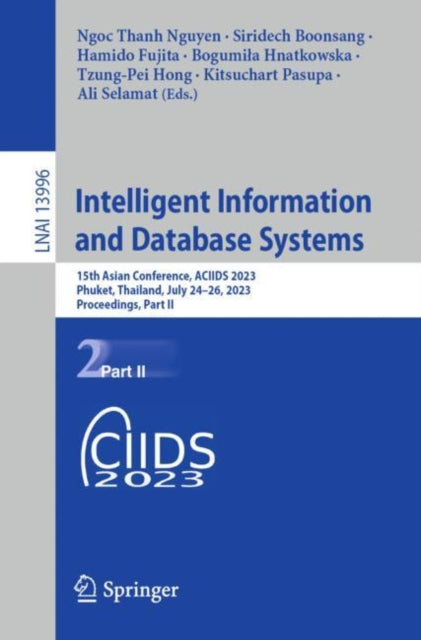 Intelligent Information and Database Systems: 15th Asian Conference, ACIIDS 2023, Phuket, Thailand, July 24β26, 2023, Proceedings, Part II