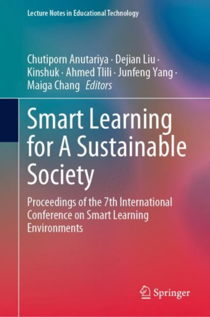 Smart Learning for A Sustainable Society: Proceedings of the 7th International Conference on Smart Learning Environments