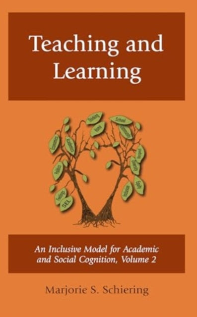 Teaching and Learning: An Inclusive Model for Academic and Social Cognition