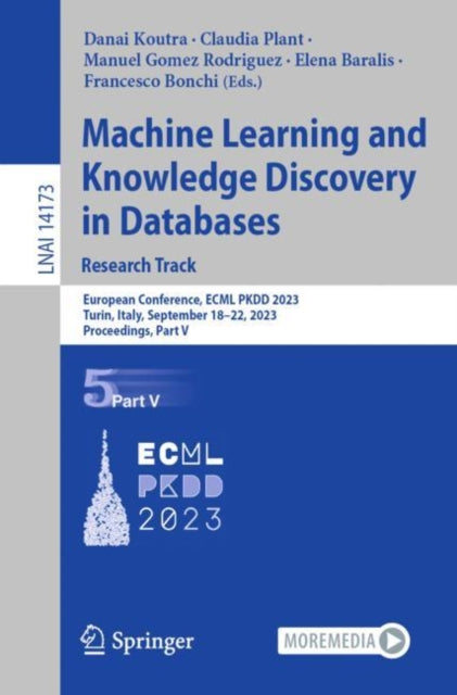 Machine Learning and Knowledge Discovery in Databases: Research Track: European Conference, ECML PKDD 2023, Turin, Italy, September 18β22, 2023, Proceedings, Part V