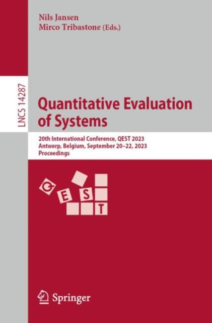 Quantitative Evaluation of Systems: 20th International Conference, QEST 2023, Antwerp, Belgium, September 20β22, 2023, Proceedings