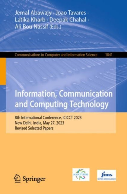 Information, Communication and Computing Technology: 8th International Conference, ICICCT 2023, New Delhi, India, May 27, 2023, Revised Selected Papers