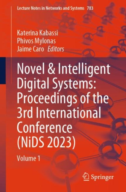 Novel & Intelligent Digital Systems: Proceedings of the 3rd International Conference (NiDS 2023): Volume 1