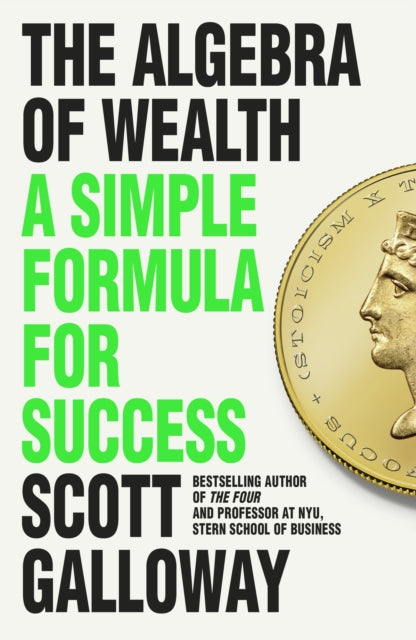 The Algebra of Wealth: A Simple Formula for Success