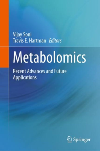 Metabolomics: Recent Advances and Future Applications
