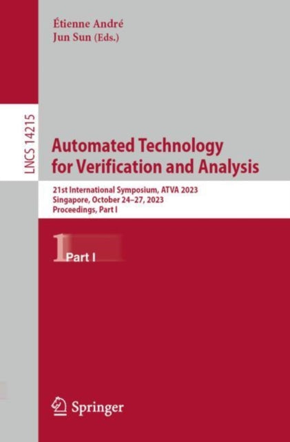 Automated Technology for Verification and Analysis: 21st International Symposium, ATVA 2023, Singapore, October 24β27, 2023, Proceedings, Part I