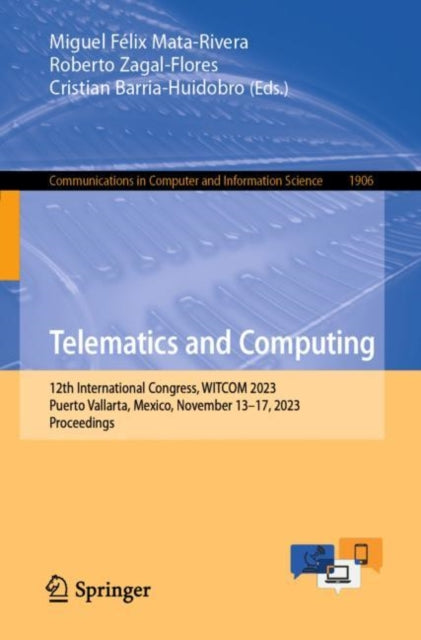 Telematics and Computing: 12th International Congress, WITCOM 2023, Puerto Vallarta, Mexico, November 13β17, 2023, Proceedings