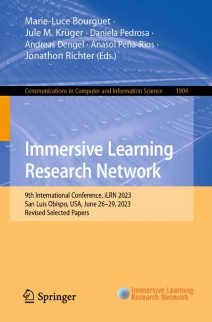 Immersive Learning Research Network: 9th International Conference, iLRN 2023, San Luis Obispo, USA, June 26β29, 2023, Revised Selected Papers