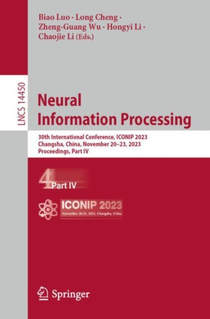 Neural Information Processing: 30th International Conference, ICONIP 2023, Changsha, China, November 20β23, 2023, Proceedings, Part IV