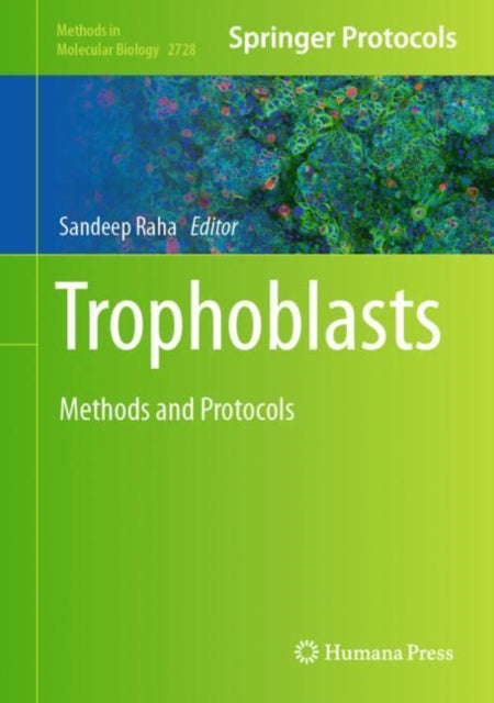 Trophoblasts: Methods and Protocols