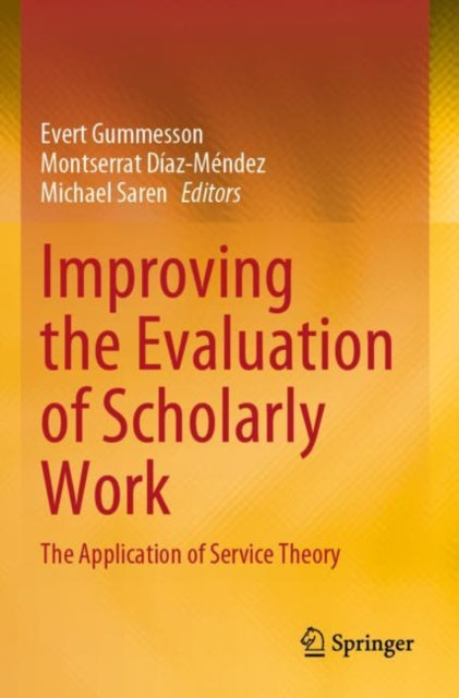 Improving the Evaluation of Scholarly Work: The Application of Service Theory