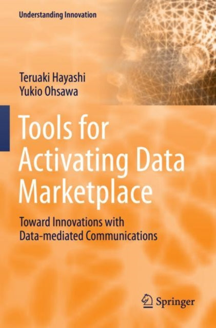 Tools for Activating Data Marketplace: Toward Innovations with Data-mediated Communications