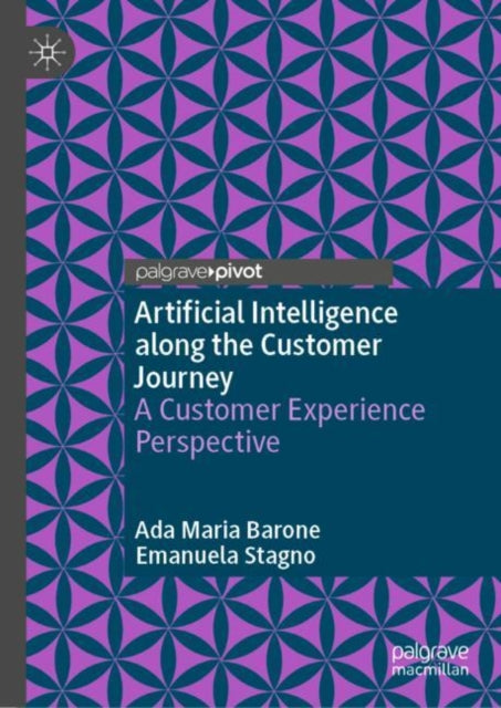 Artificial Intelligence along the Customer Journey: A Customer Experience Perspective