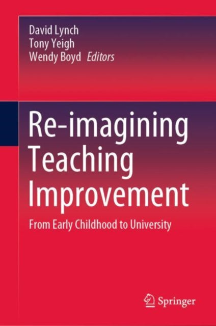 Re-imagining Teaching Improvement: From Early Childhood to University