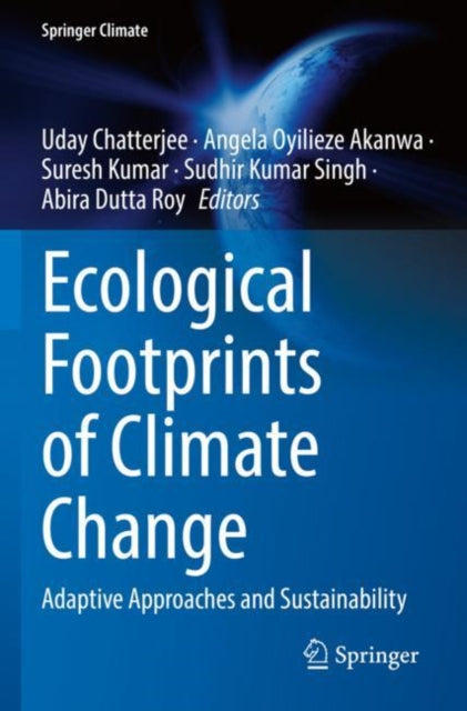 Ecological Footprints of Climate Change: Adaptive Approaches and Sustainability