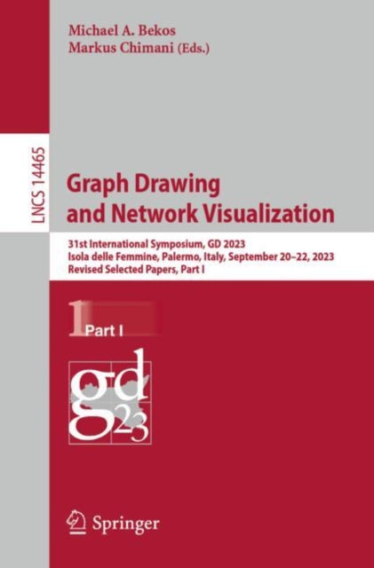 Graph Drawing and Network Visualization: 31st International Symposium, GD 2023, Isola delle Femmine, Palermo, Italy, September 20β22, 2023, Revised Selected Papers, Part I
