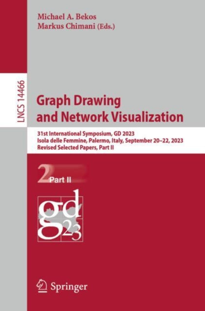Graph Drawing and Network Visualization: 31st International Symposium, GD 2023, Isola delle Femmine, Palermo, Italy, September 20β22, 2023, Revised Selected Papers, Part II