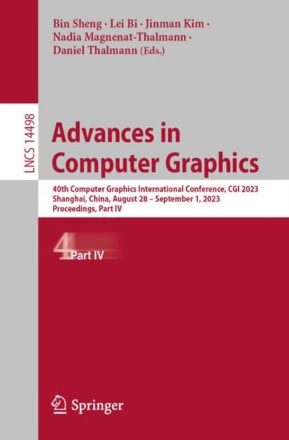 Advances in Computer Graphics: 40th Computer Graphics International Conference, CGI 2023, Shanghai, China, August 28 – September 1, 2023, Proceedings, Part IV