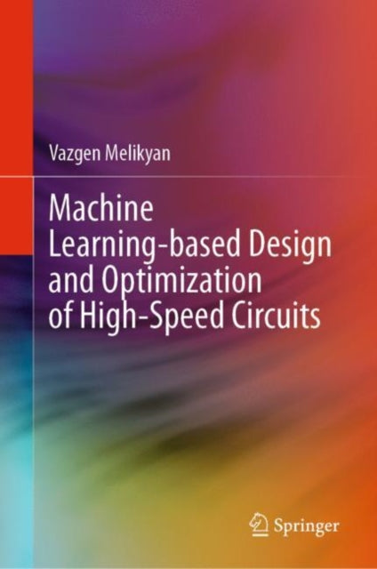 Machine Learning-based Design and Optimization of High-Speed Circuits