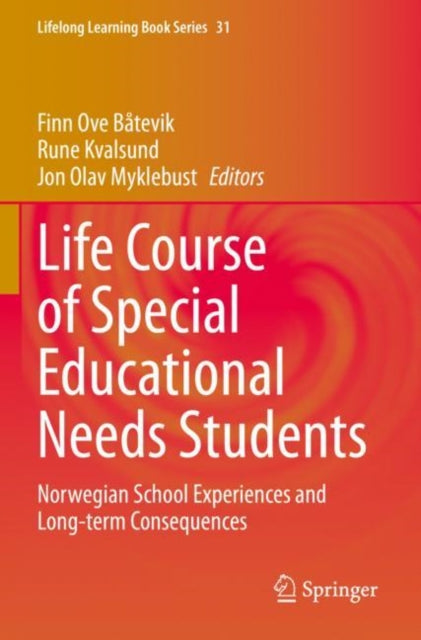 Life Course of Special Educational Needs Students: Norwegian School Experiences and Long-term Consequences