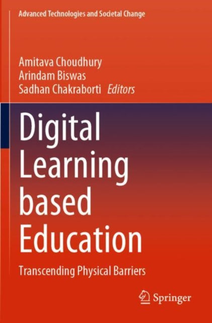 Digital Learning based Education: Transcending Physical Barriers