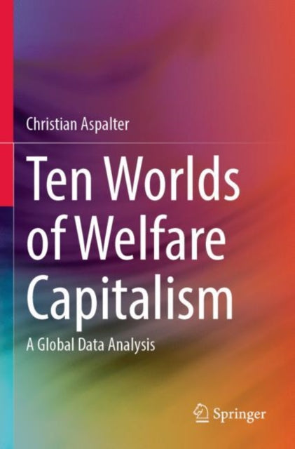 Ten Worlds of Welfare Capitalism: A Global Data Analysis