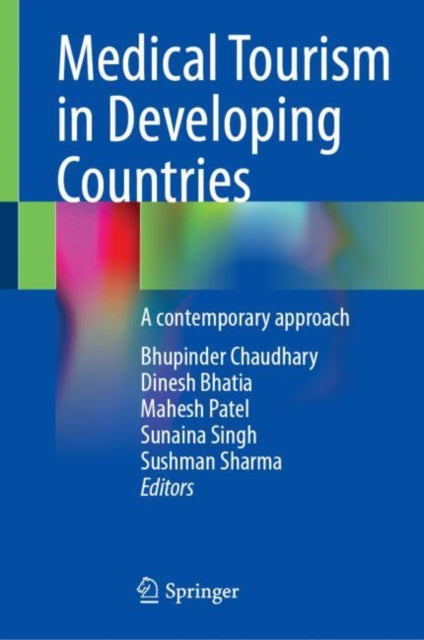 Medical Tourism in Developing Countries: A contemporary approach