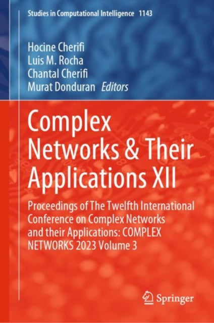 Complex Networks & Their Applications XII: Proceedings of The Twelfth International Conference on Complex Networks and their Applications: COMPLEX NETWORKS 2023, Volume 3