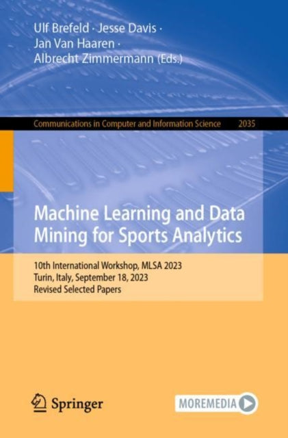Machine Learning and Data Mining for Sports Analytics: 10th International Workshop, MLSA 2023, Turin, Italy, September 18, 2023, Revised Selected Papers