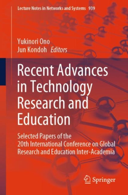 Recent Advances in Technology Research and Education: Selected Papers of the 20th International Conference on Global Research and Education Inter-Academia