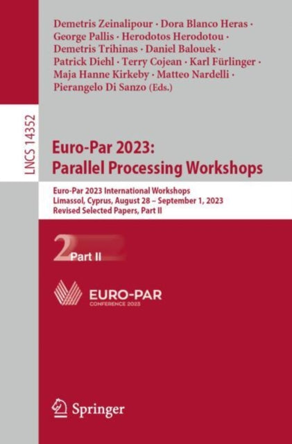 Euro-Par 2023: Parallel Processing Workshops: Euro-Par 2023 International Workshops, Limassol, Cyprus, August 28 β September 1, 2023, Revised Selected Papers, Part II