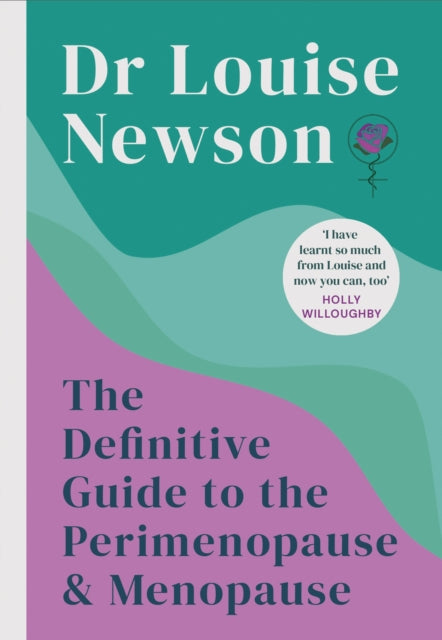 The Definitive Guide to the Perimenopause and Menopause - The Sunday Times bestseller: Revised and Updated
