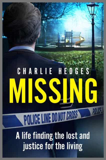 Missing: My life finding the lost and delivering justice for the living