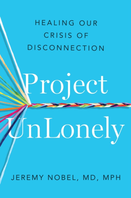 Project UnLonely: Navigate Loneliness and Reconnect with Others