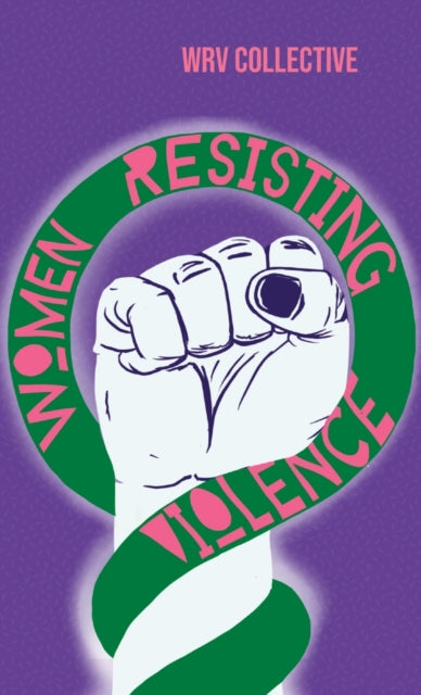Women Resisting Violence: Voices and Experiences from Latin America