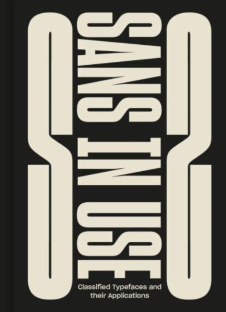 Sans In Use: A Collection of Sans Serif Typefaces
