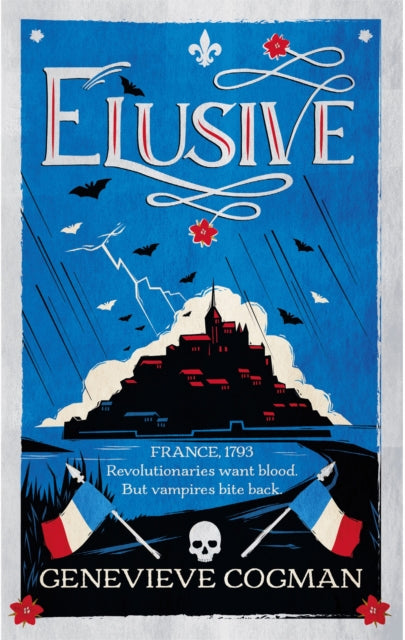 Elusive: An electrifying retelling of the Scarlet Pimpernel packed with magic and vampires