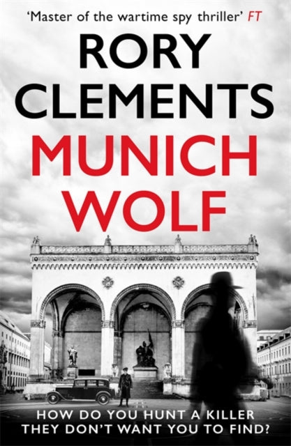 Munich Wolf: The gripping new 2024 thriller from the Sunday Times bestselling author of The English Fuhrer