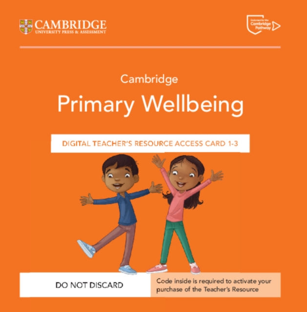 Cambridge Primary Wellbeing Digital Teacher's Resource 1–3 Access Card