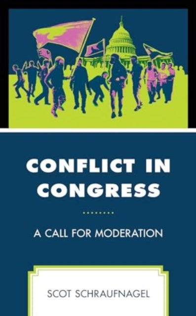 Conflict in Congress: A Call for Moderation