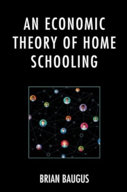 An Economic Theory of Home Schooling