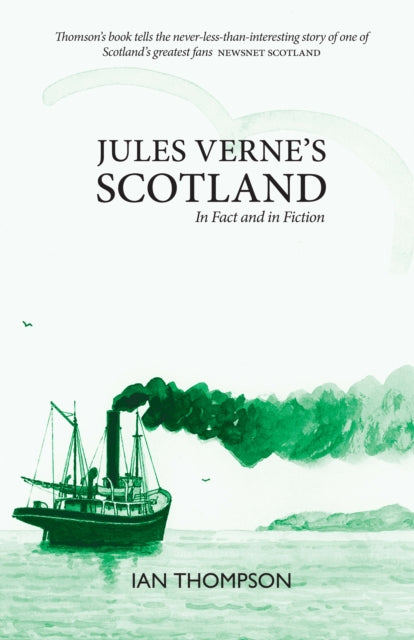 Jules Verne's Scotland: In Fact and Fiction
