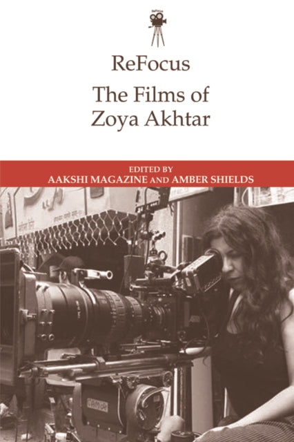 Refocus: The Films of Zoya Akhtar