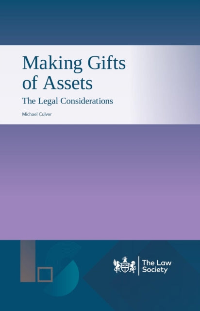 Making Gifts of Assets: The Legal Considerations