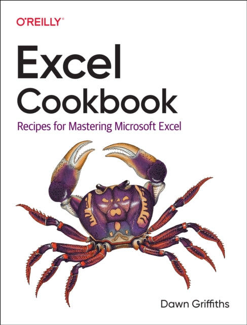 Excel Cookbook: Recipes for Mastering Microsoft Excel